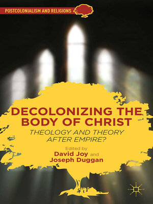 cover image of Decolonizing the Body of Christ
